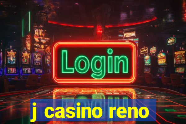 j casino reno