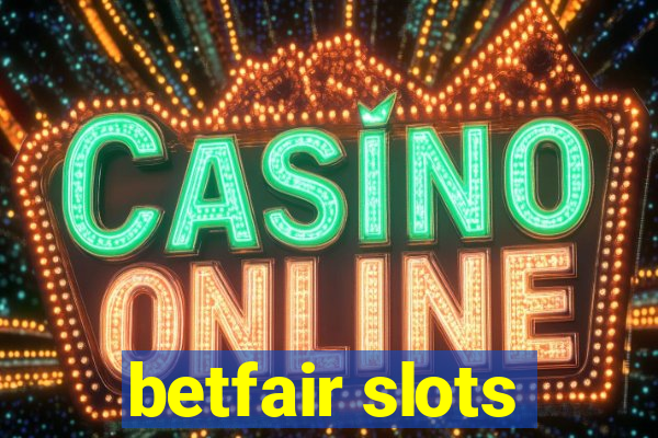 betfair slots