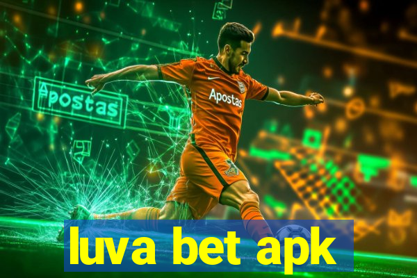 luva bet apk