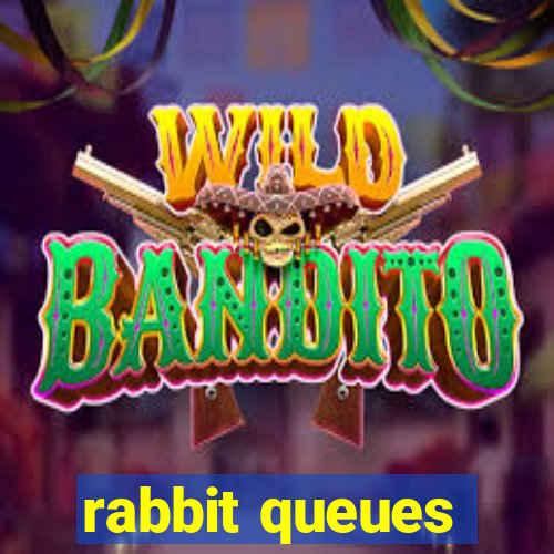 rabbit queues