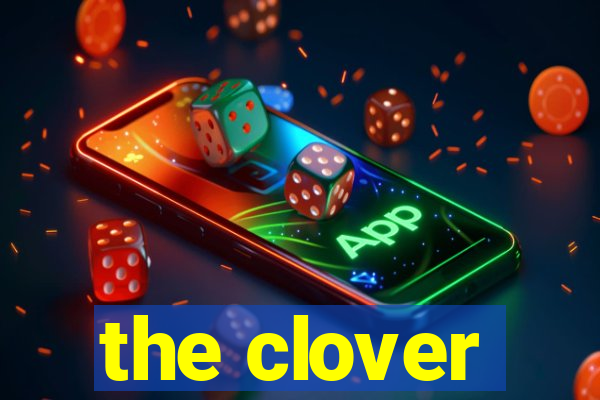 the clover