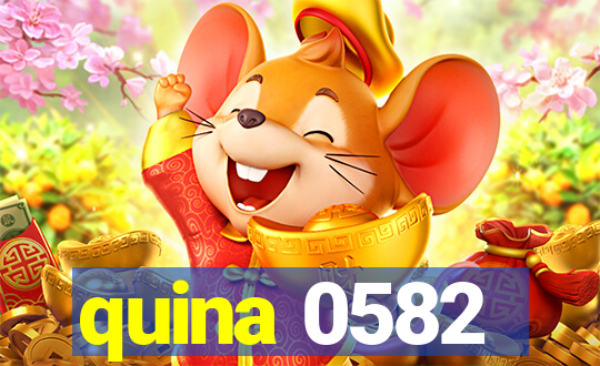 quina 0582