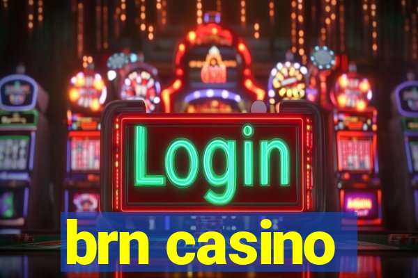 brn casino