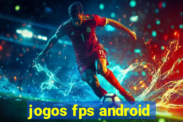 jogos fps android