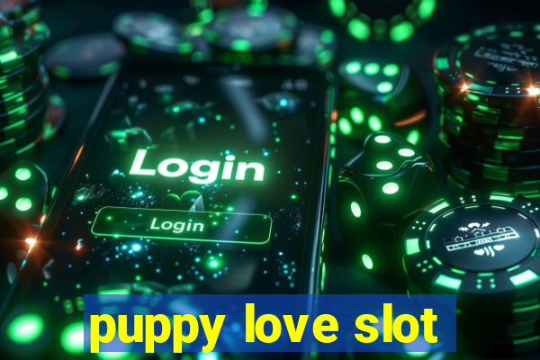 puppy love slot