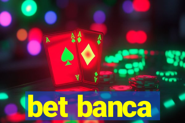 bet banca