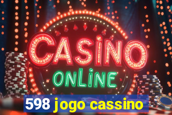 598 jogo cassino