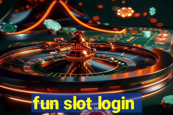 fun slot login