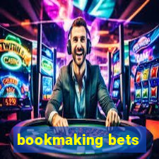 bookmaking bets