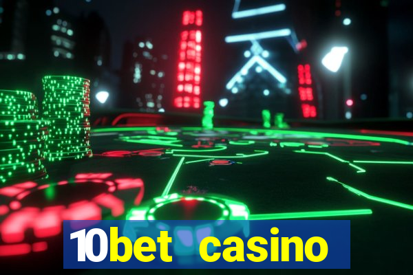 10bet casino blackjack experience