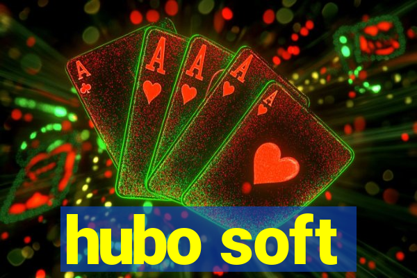 hubo soft