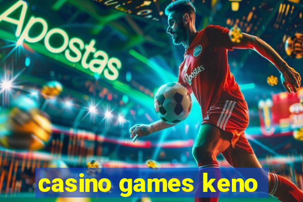 casino games keno