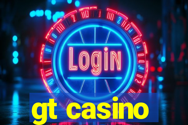 gt casino