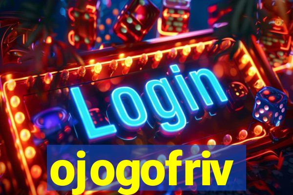 ojogofriv