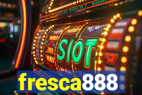 fresca888