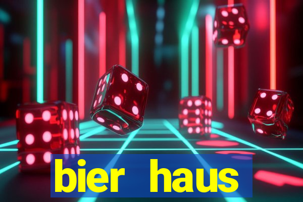 bier haus oktoberfest slot