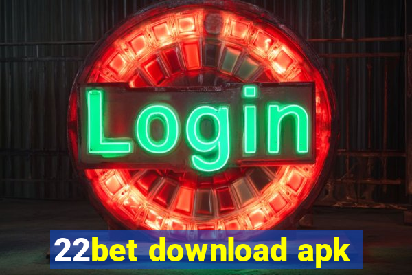 22bet download apk