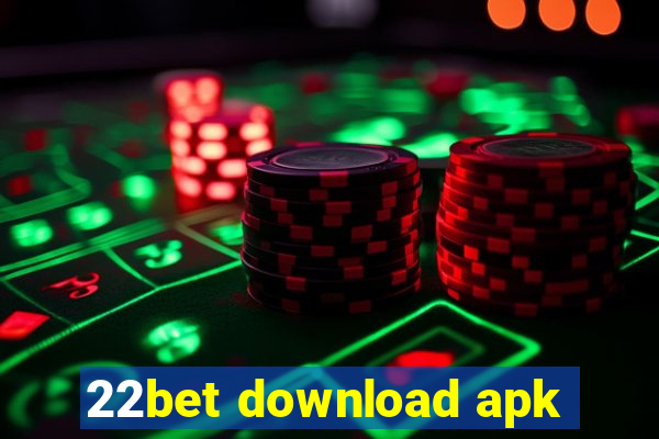 22bet download apk