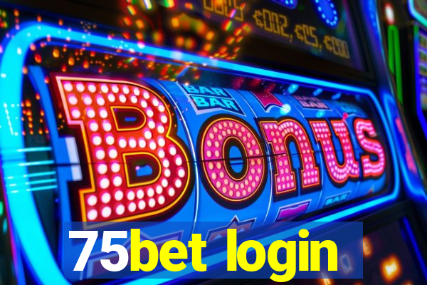 75bet login