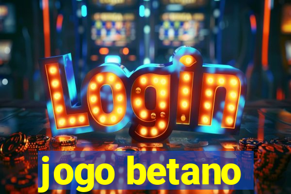 jogo betano