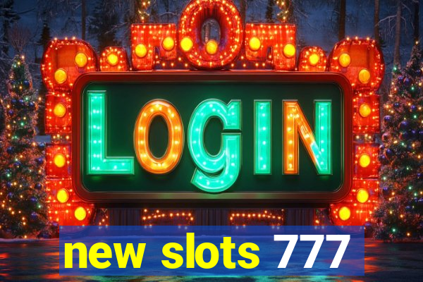 new slots 777