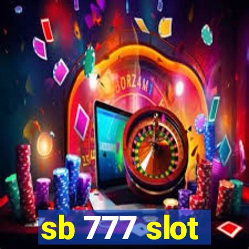 sb 777 slot