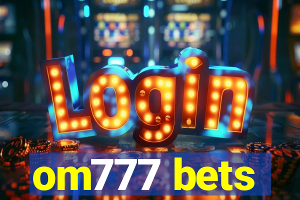 om777 bets