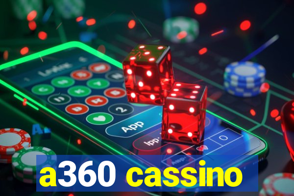 a360 cassino