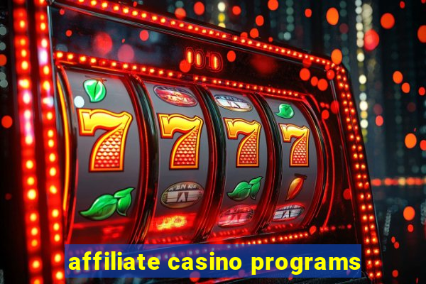 affiliate casino programs