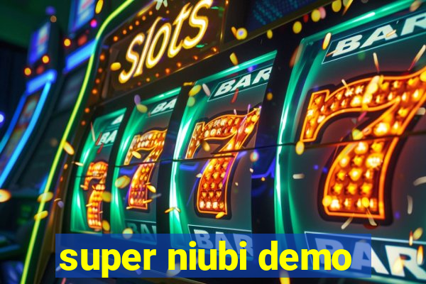 super niubi demo