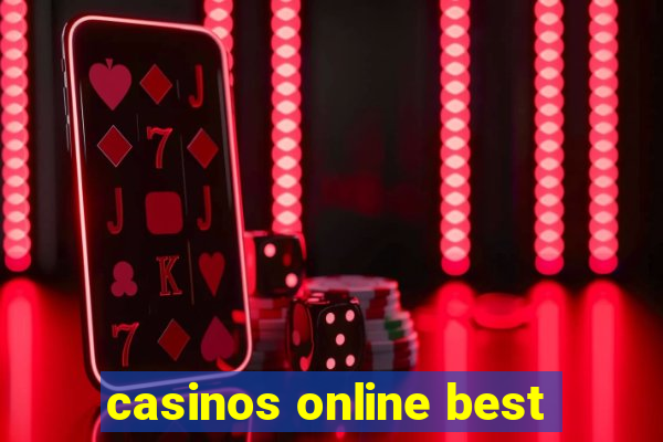 casinos online best