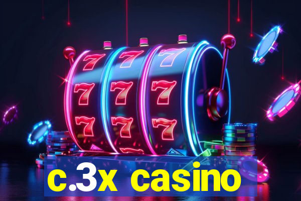 c.3x casino