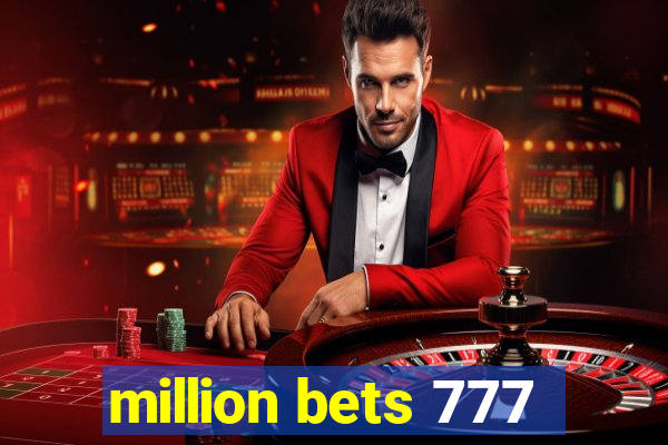 million bets 777