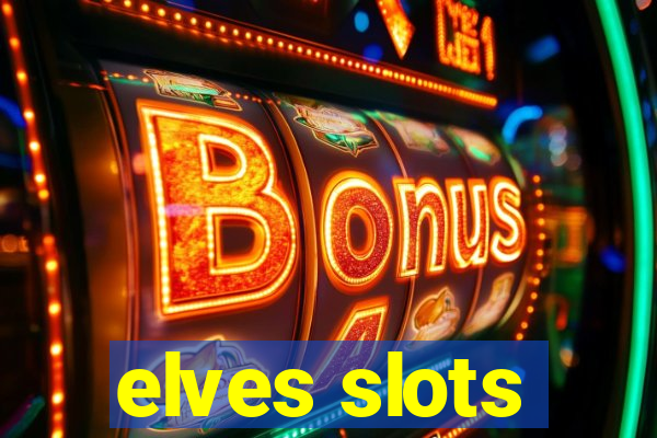 elves slots