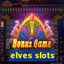 elves slots