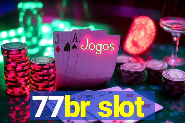 77br slot