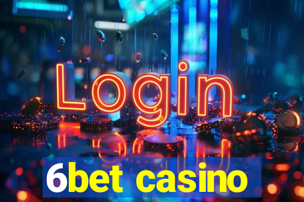 6bet casino