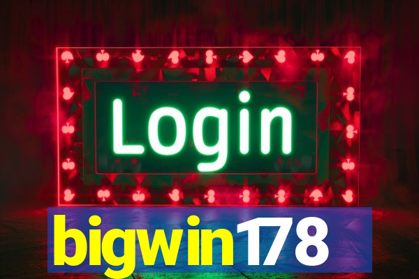 bigwin178