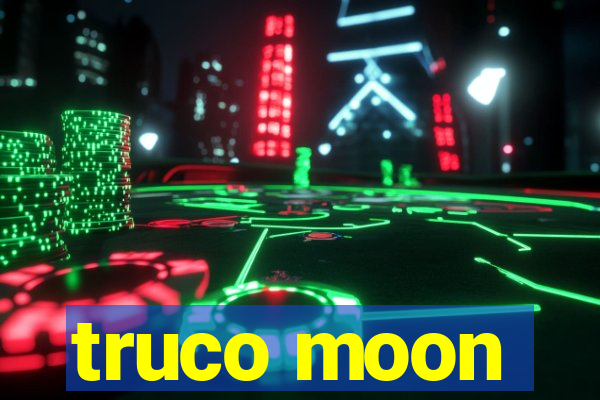 truco moon