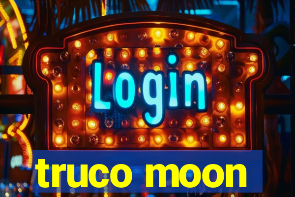 truco moon