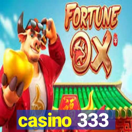 casino 333