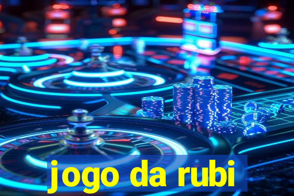 jogo da rubi