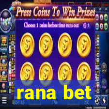 rana bet