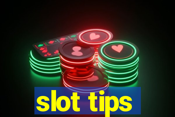 slot tips