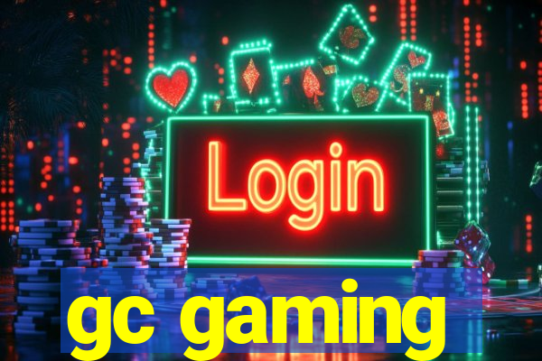 gc gaming