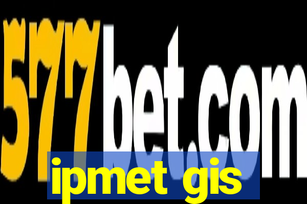 ipmet gis