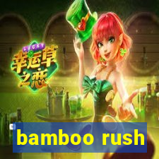 bamboo rush