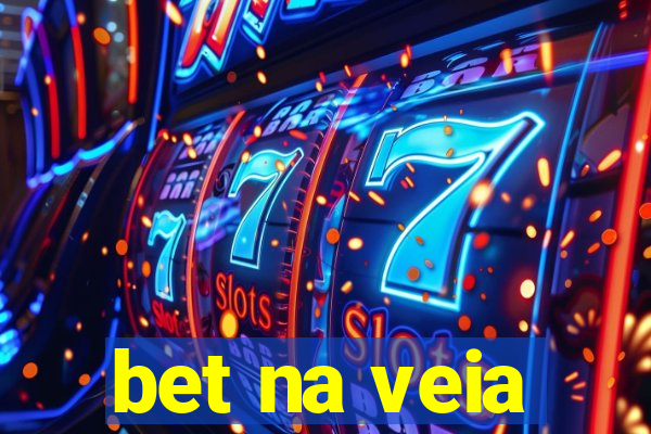 bet na veia