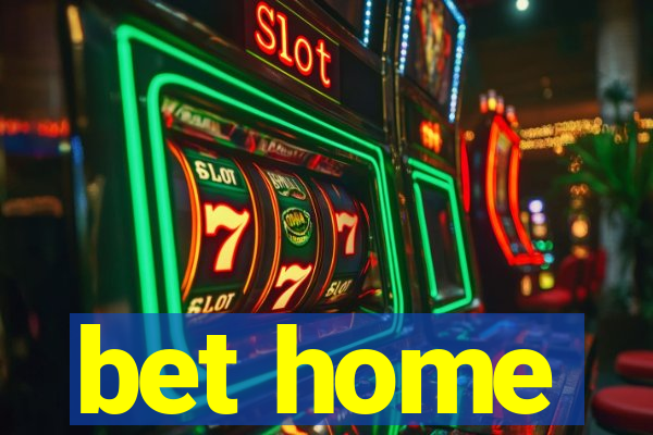 bet home