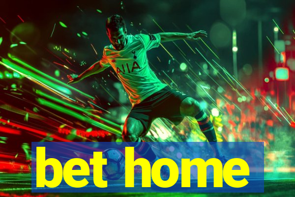 bet home